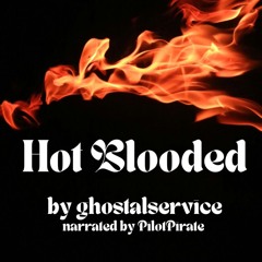 Hot Blooded by ghostalservice