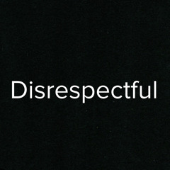 S.J. Dub - Disrespectful