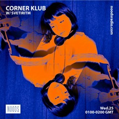 Corner Klub 34 - Svetiritm - Noods Radio