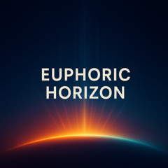 Euphoric Horizon