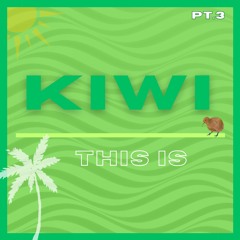 THIS IS KIWI PT.3 [Dembow, Afrohouse, Baile funk, Dancehall, Garage, Amapiano...]