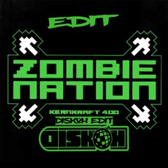 Kenkraft 400 - Zombie Reverse Nation (Diskoh Edit)