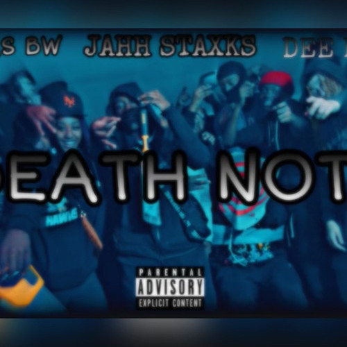 Deathnote (feat. Jahh Staxks & Dee Billz)