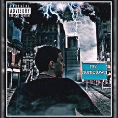 My Home Town (Prod. Boy Fifty)