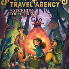 VIEW EBOOK 📙 The Secrets of the Stormforest (3) (Strangeworlds Travel Agency) by  L.