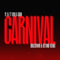 CARNIVAL (BROZDOWN & DEFOND REMIX) [FREE DOWNLOAD] FILTER FOR SC