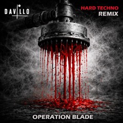 Operation Blade (Remix HARD TECHNO)