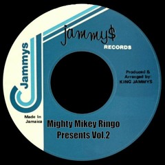 Mighty Mikey Ringo Presents King Jammys Vol. 2