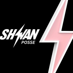 POSSE (SHWAN REMIX)