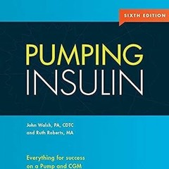 @EPUB_D0wnload Pumping Insulin: Everything for Success on an Insulin Pump and Cgm Written by  J