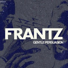 Gentle Persuasion