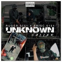 Unknown Caller ft Brisc0151
