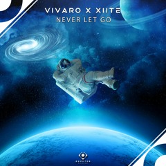 Vivaro x XIITE - Never Let Go (Future Rave Club Mix)