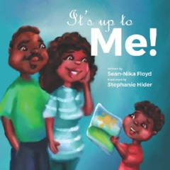 Read online It's Up To Me by  Sean-Nika Floyd &  Stephanie Hider
