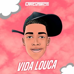 MC Poze - Vida Louca (Dirty Brothers Remix)