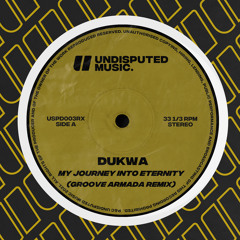 My Journey Into Eternity (Groove Armada Remix)