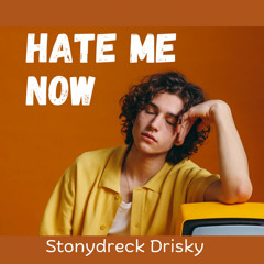 Hate Me Now