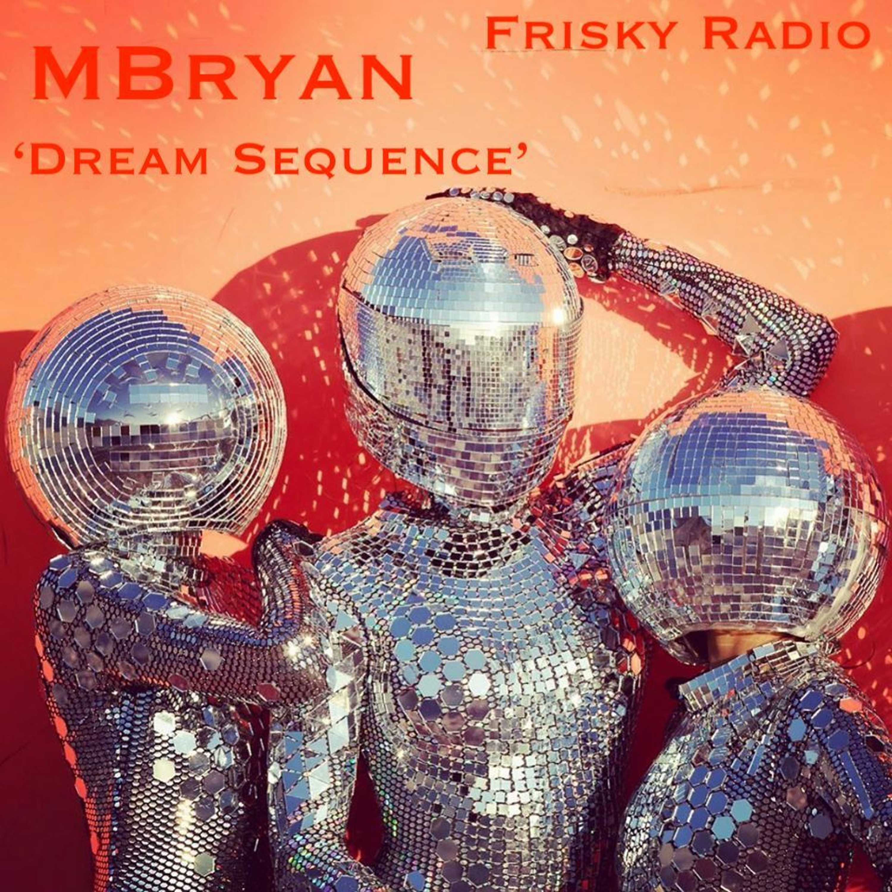 Dream Sequence - August 2020 - Frisky Radio episode artwork