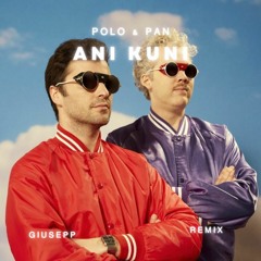 Ani Kuni - (Giusepp Remix)