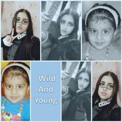 Wild And Young