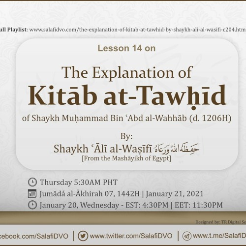 Lesson 14 - The Explanation of Kitāb at-Tawḥīd by Shaykh ʿĀlī al-Waṣīfī