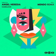 Angel Heredia - KAMELEON (Original mix)