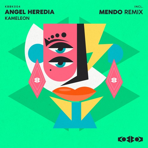 Angel Heredia - KAMELEON (Mendo Remix)