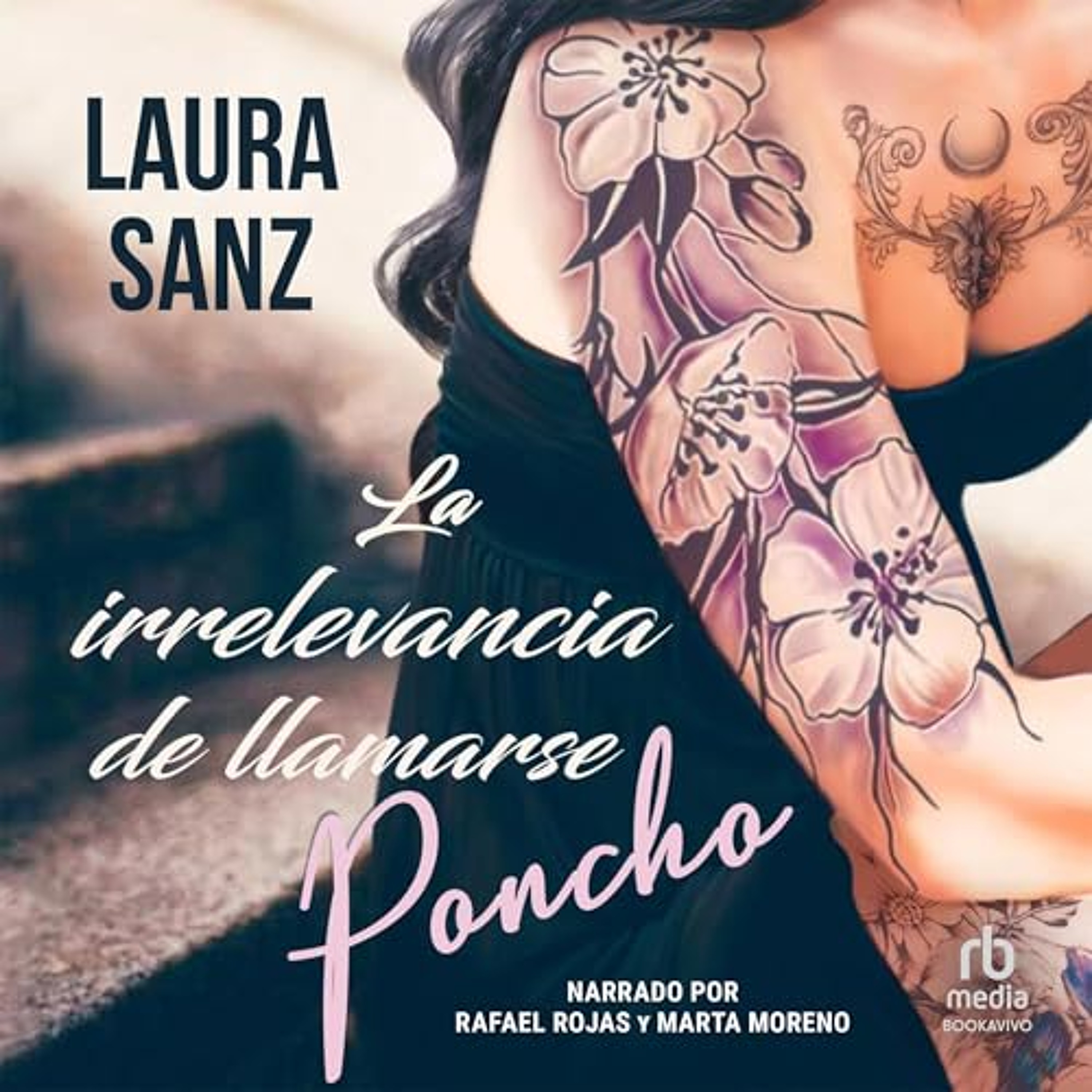 La irrelevancia de llamarse Poncho (Audiolibro) | Prueba Gratis