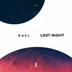 RAVL - Last Night