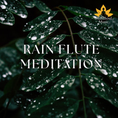 RAIN FLUTE MEDITATION
