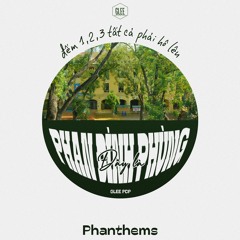 [GLEE PDP: EP "PHANTHEMS"]: Đây Là Phan Đình Phùng