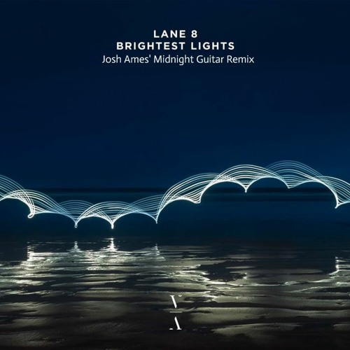 Brightest Lights (Josh Ames' Midnight Guitar Remix)