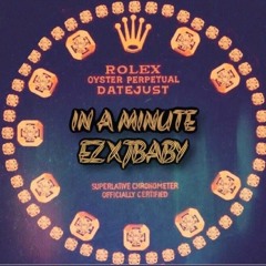 In a Minute Ft. JBaby (prod. by Anthony palmer V2)