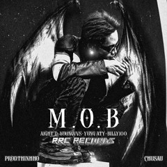 MOB Ft.YOUNGBO5,YUNG ATY,BILLY100