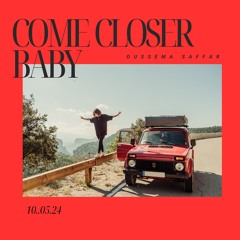 Oussema Saffar - Come Closer Baby (Original Mix)