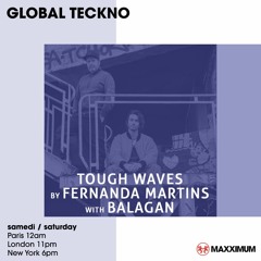 Tough Waves by Fernanda Martins - Episode 9 / Guest Balagan