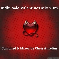 Ridin Solo Valentines Mix 2022