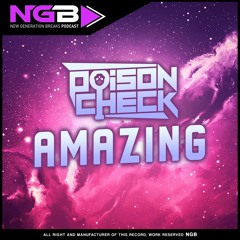 [NGB FREE 029] PoisonCheck - Amazing (Original Mix)