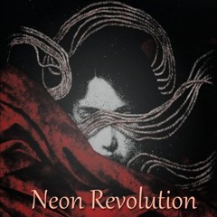 Neon Revolution - l1verrr, LNK, Magotta