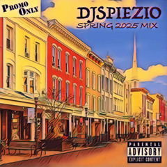 DJSPIEZIO - Spring 2025 MIX (PROMO ONLY)