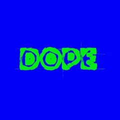 DOPE [OUT NOW]
