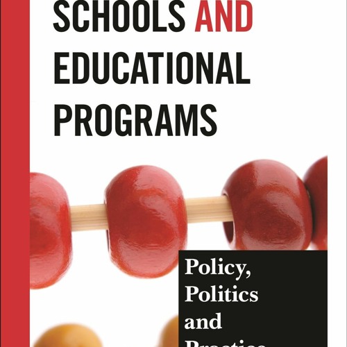 Read Book Financing Schools and Educational Programs: Policy, Practice, and Politics