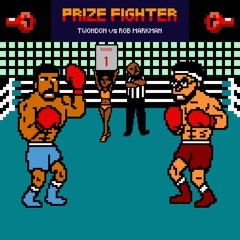 "Prize Fighter" (Feat. Rob Markman)