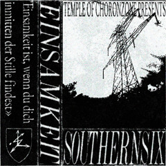 $OUTHERN$IX - EINSAMKEIT