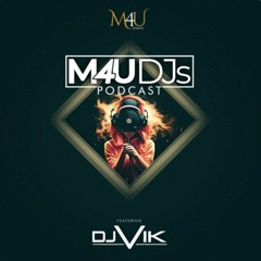 M4UDJs Monthly Podcast ft. DJ Vik, October 2023