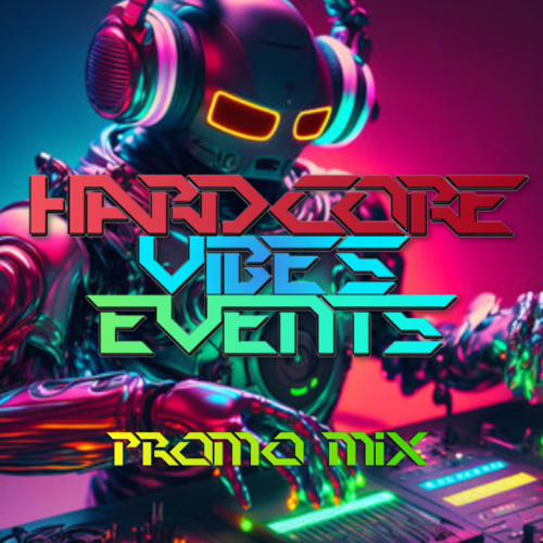 HARDCORE VIBES EVENT 3 PROMO