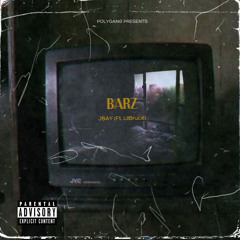 JBAY x LilBruce - BARZ