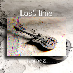 Last time - Namez