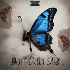 Butterfly Said