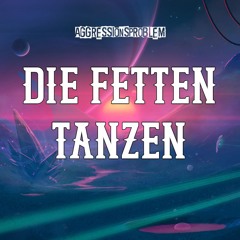 Die Fetten tanzen